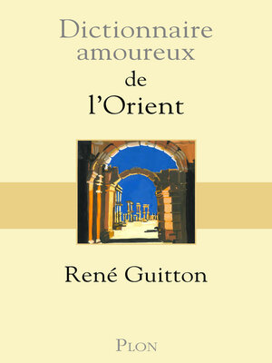 cover image of Dictionnaire amoureux de l'Orient